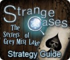 Игра Strange Cases: The Secrets of Grey Mist Lake Strategy Guide