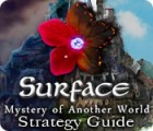 Игра Surface: Mystery of Another World Strategy Guide