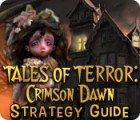Игра Tales of Terror: Crimson Dawn Strategy Guide