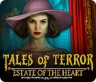 Игра Tales of Terror: Estate of the Heart