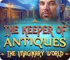 Игра The Keeper of Antiques: The Imaginary World