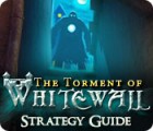 Игра The Torment of Whitewall Strategy Guide