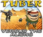 Игра Tuber versus the Aliens