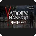 Игра Vampire Mansions: A Linda Hyde Mystery