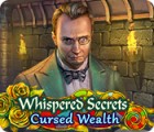Игра Whispered Secrets: Cursed Wealth