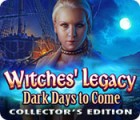 Игра Witches' Legacy: Dark Days to Come Collector's Edition
