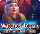 Игра Witches' Legacy: The City That Isn't There