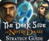 Игра 9: The Dark Side Of Notre Dame Strategy Guide