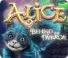 Игра Alice: Behind the Mirror