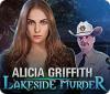 Игра Alicia Griffith: Lakeside Murder