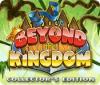 Игра Beyond the Kingdom Collector's Edition