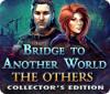 Игра Bridge to Another World: The Others Collector's Edition