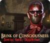 Игра Brink of Consciousness: Dorian Gray Syndrome