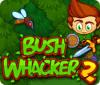 Игра Bush Whacker 2