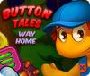 Игра Button Tales: Way Home