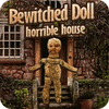 Игра Bewitched Doll: Horrible House