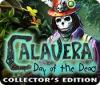Игра Calavera: Day of the Dead Collector's Edition