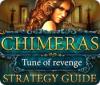 Игра Chimeras: Tune Of Revenge Strategy Guide