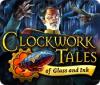 Игра Clockwork Tales: Of Glass and Ink
