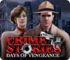 Игра Crime Stories: Days of Vengeance