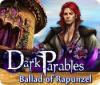 Игра Dark Parables: Ballad of Rapunzel