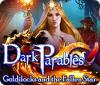 Игра Dark Parables: Goldilocks and the Fallen Star