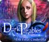 Игра Dark Parables: The Final Cinderella