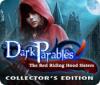 Игра Dark Parables: The Red Riding Hood Sisters Collector's Edition