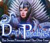 Игра Dark Parables: The Swan Princess and The Dire Tree