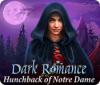 Игра Dark Romance: Hunchback of Notre-Dame