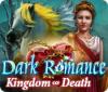 Игра Dark Romance: Kingdom of Death