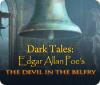 Игра Dark Tales: Edgar Allan Poe's The Devil in the Belfry