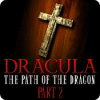Игра Dracula: The Path of the Dragon — Part 2