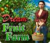 Игра Dream Fruit Farm