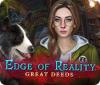 Игра Edge of Reality: Great Deeds