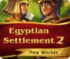 Игра Egyptian Settlement 2: New Worlds