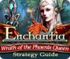 Игра Enchantia: Wrath of the Phoenix Queen Strategy Guide