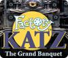 Игра Factory Katz: The Grand Banquet