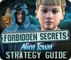 Игра Forbidden Secrets: Alien Town Strategy Guide