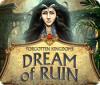 Игра Forgotten Kingdoms: Dream of Ruin