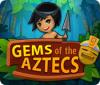 Игра Gems Of The Aztecs