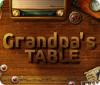 Игра Grandpa's Table