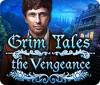 Игра Grim Tales: The Vengeance