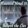 Игра Haunted Hotel II: Believe the Lies