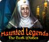 Игра Haunted Legends: The Dark Wishes