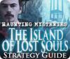 Игра Haunting Mysteries - Island of Lost Souls Strategy Guide