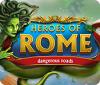 Игра Heroes of Rome: Dangerous Roads