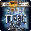 Игра Hidden Mysteries: The Fateful Voyage - Titanic