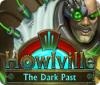 Игра Howlville: The Dark Past