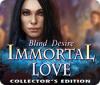 Игра Immortal Love: Blind Desire Collector's Edition